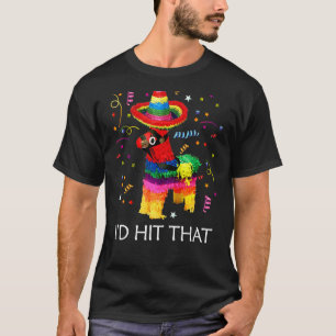 T-shirt Je frapperais Pinata Cinco De Mayo Parti Pinata