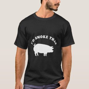 T-shirt Je Fumerais Ce Jardin Drôle Fumant Du Cochon Bbq