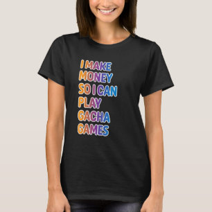 T-shirt Je Gagne De L'Argent Pour Pouvoir Jouer Aux Jeux D
