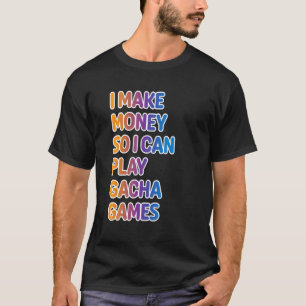 T-shirt Je Gagne De L'Argent Pour Pouvoir Jouer Aux Jeux D