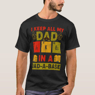 T-shirt Je Garde Tout Mon Père Blague Dans Un Papa Une Bas