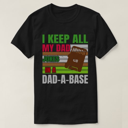 T-shirt Je Garde Tout Mon Père Blague Dans Un PapaABase Vi (Design devant)