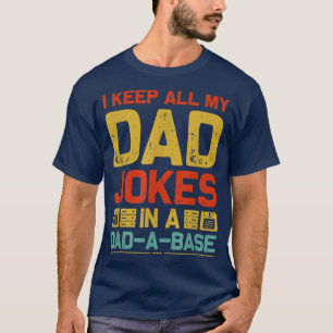 T-shirt Je Garde Tout Mon Père Blague Dans Un PapaABase Vi