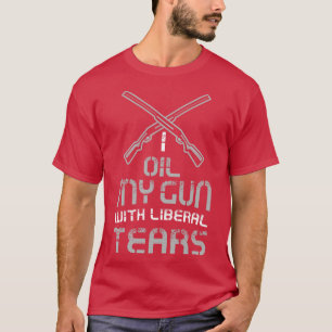 T-shirt Je graisse mes armes avec des larmes libérales T o