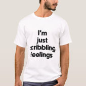 T-shirt Je griffonne juste des sentiments (Devant)
