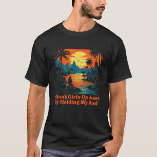 T-shirt Je Hook Girls Up Pêche Funny Pêcheur Humour papa