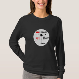 T-shirt je ignore les signaux d'alarme relation