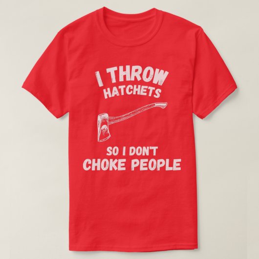 T-shirt Je Jette Des Hatchs Donc Je Ne Choque Pas Les Gens (Design devant)