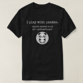 T-shirt Je joue avec les pandas python programmation donné (Design devant)
