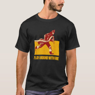 T-shirt Je joue avec un pompier pompier Humour pompier