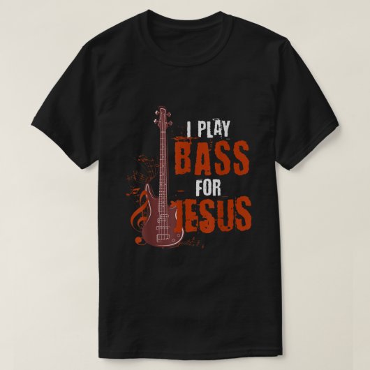 T-shirt Je Joue Basse Pour Jesus Bass Guitariste (Design devant)