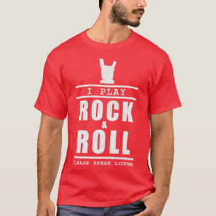 T-shirt Je Joue Du Rock Et Du Rouleau S'Il Vous Plaît Parl