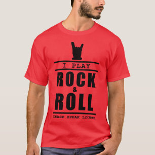 T-shirt Je Joue Du Rock Et Du Rouleau S'Il Vous Plaît Parl