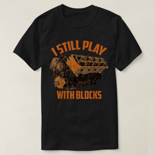 T-shirt Je joue encore avec des blocs (Design devant)