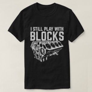 T-shirt Je Joue Encore Avec Des Blocs Drôle De Constructeu