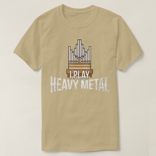 T-shirt Je Joue Lourde Métal Eglise Organiste Pipe Orgue P (Design devant)
