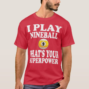 T-shirt Je Joue Nineball 9 Ball Whats Votre Super Piscine