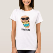 T-shirt Je Joue Par Ear Funny Drummer Pun (Devant)