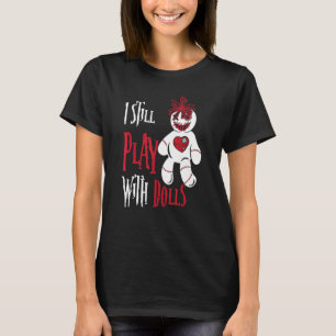 T-shirt Je Joue Toujours Avec Dolls Voodoo Doll Halloween