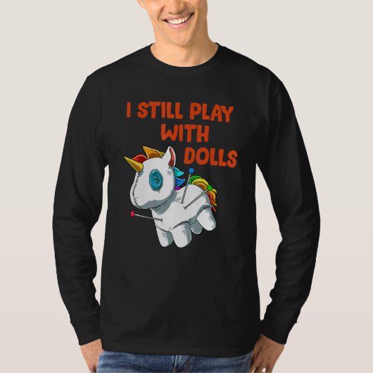 T-shirt Je Joue Toujours Avec Dolls Voodoo Doll Unicorn (Devant)