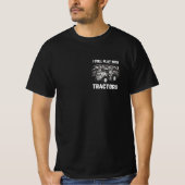 T-shirt Je Joue Toujours Avec Les Tracteurs (Devant)