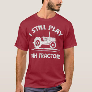 T-shirt Je Joue Toujours Avec Tracteurs Drôle Paysan Cadea