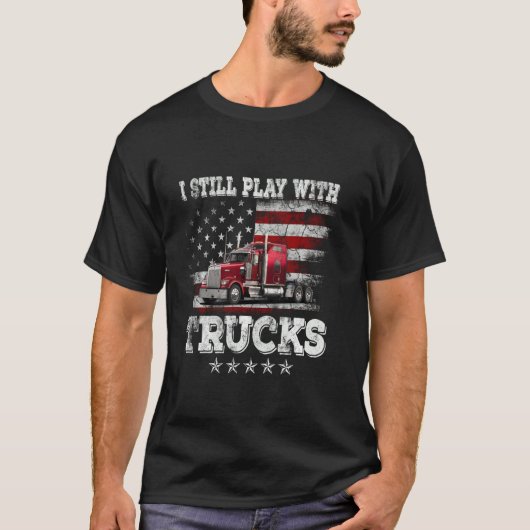 T-shirt Je Joue Toujours Avec Trucker Dri De Drapeau Améri (Devant)