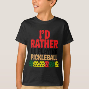 T-shirt Je jouerais au pickleball amateur de pickleball dr