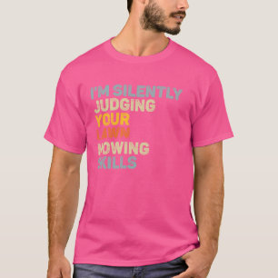 T-shirt Je juge en silence vos compétences de remorquage d