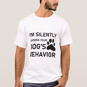 T-shirt Je juge silencieusement le comportement de votre c