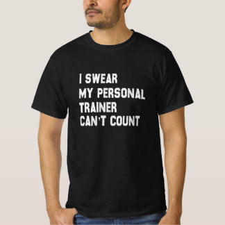 T-shirt Je jure que mon entraîneur personnel ne peut pas c