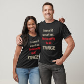 T-shirt Je jure qu'il n'était pas moi (Unisexe)