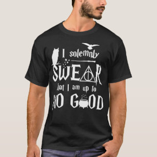 T-shirt Je jure solennellement que je ne suis à AUCUN BIEN