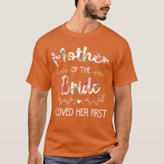 T-shirt Je l'ai aimée en premier Femmes Baby Shower Mère d