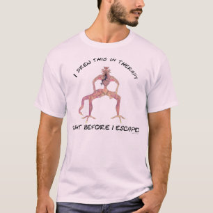 T-shirt Je l'ai dessiné en thérapie, juste avant que je ne