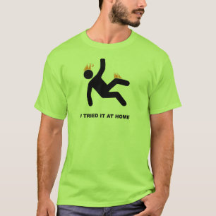 T-shirt Je l'ai essayé à la maison chemise