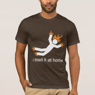 T-shirt je l'ai essayé à la maison - je fais tout mes