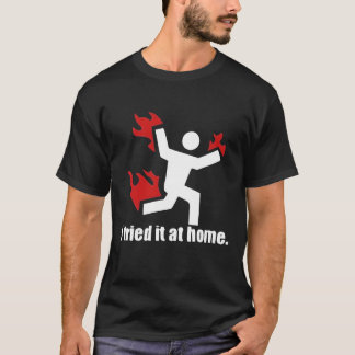 T-shirt Je l'ai essayé chez moi
