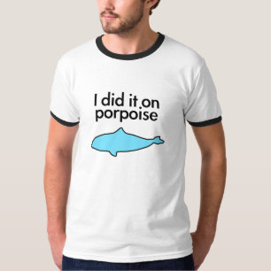 T-shirt Je l'ai fait sur le marsouin