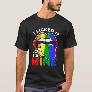 T-shirt Je l'ai léché donc c'est le mien LGBTQ Lips Rainbo