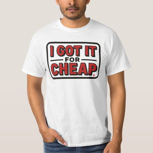 T-shirt Je L'Ai Obtenu Pour Bon Marché (Devant)