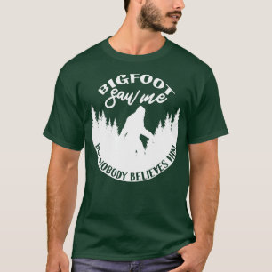 T-shirt Je L'Ai Vu Mais Personne Ne Le Croit 1