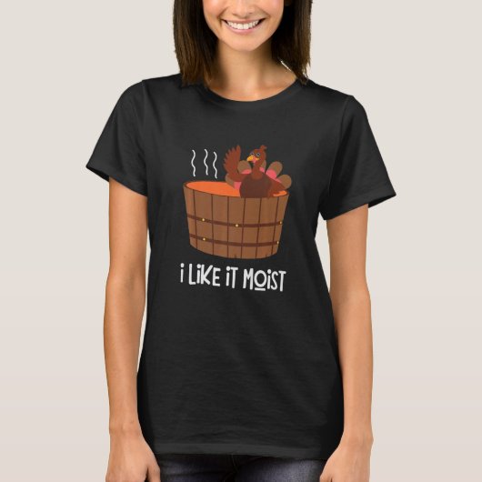 T-shirt Je L'Aime Moist Thankesgiving Turkey Leg Day (Devant)