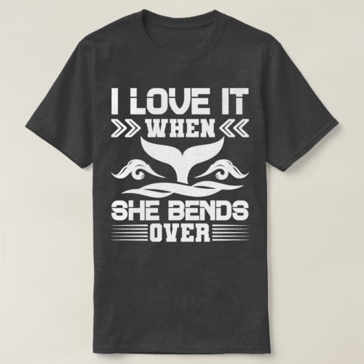 T-shirt Je L'Aime Quand Elle Se Bend Plus De 11 (Design devant)