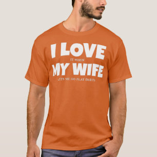 T-shirt Je L'Aime Quand Ma Femme Me Laisse Jouer Des Fesse