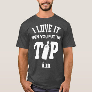 T-shirt Je L'Aime Quand Vous Placez Le Pourboire Dans I Fu