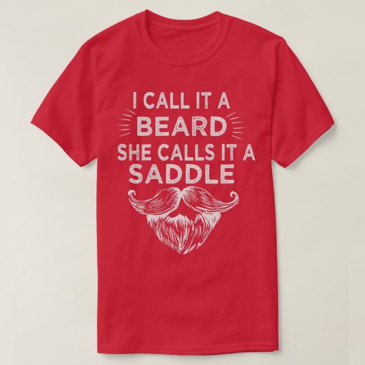 T-shirt Je L'Appelle Une Barbe Qu'Elle Appelle Une Selle 3 (Design devant)