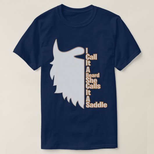 T-shirt Je L'Appelle Une Barbe Qu'Elle Appelle Une Selle E (Design devant)