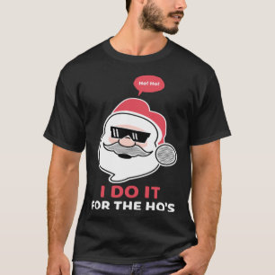 T-shirt Je le fais pour le Cool de Noël Hos Père Noël Shad