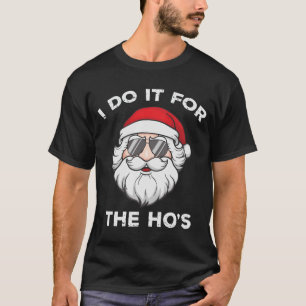 T-shirt Je le fais pour le Noël amusant du héros